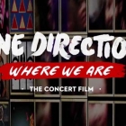  One Direction’s “Where We Are Tour” Movie Review